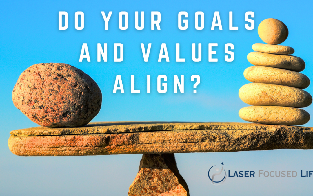 Do Your Goals and Values Align?