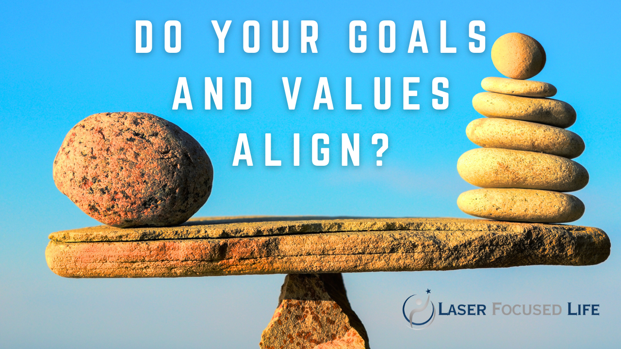 Do Your Goals and Values Align